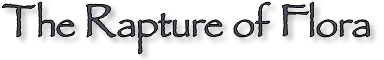 The Rapture of Flora Header